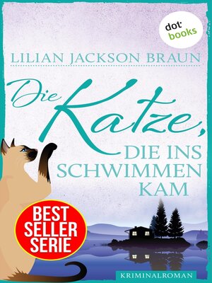 cover image of Die Katze, die ins Schwimmen kam